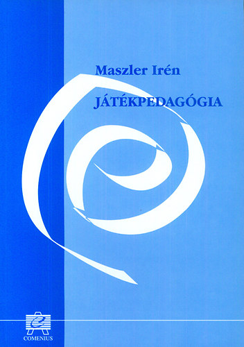 Maszler Irén: Játékpedagógia