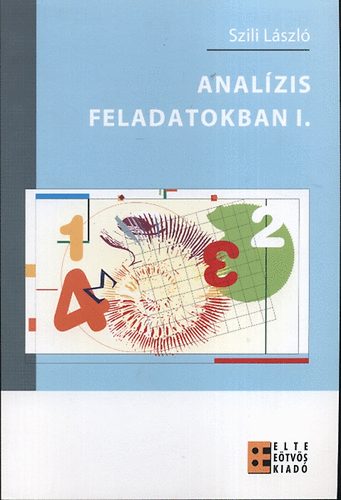 Szili László: Analízis feladatokban I.