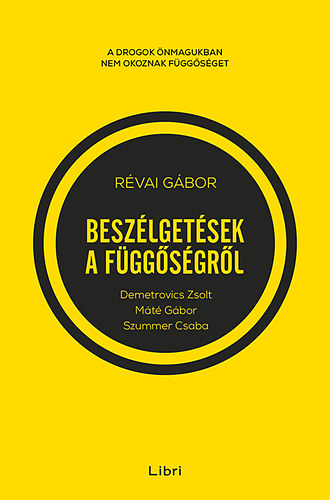 Révai Gábor: Beszélgetések a függőségről