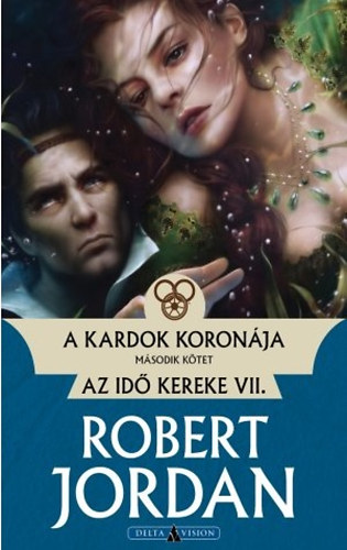 Robert Jordan: A kardok koronája - II. kötet
