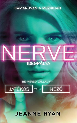 Jeanne Ryan: Nerve - Idegpálya