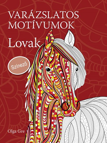 Olga Gre: Varázslatos motívumok - Lovak