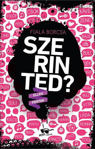 Fiala Borcsa: Szerinted?! - Ellenpontok