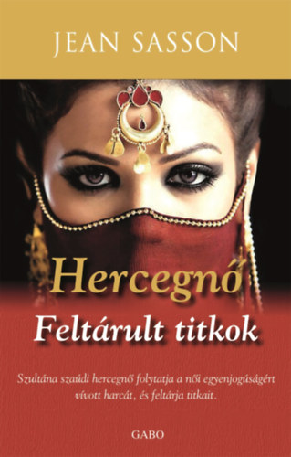 Jean Sasson: Hercegnő - Feltárult titkok
