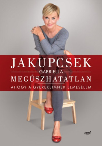 Jakupcsek Gabriella: Megúszhatatlan