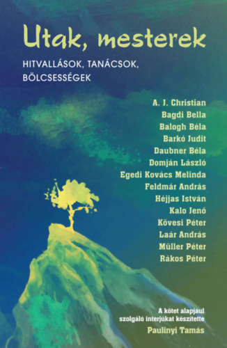Paulinyi Tamás: Utak, mesterek