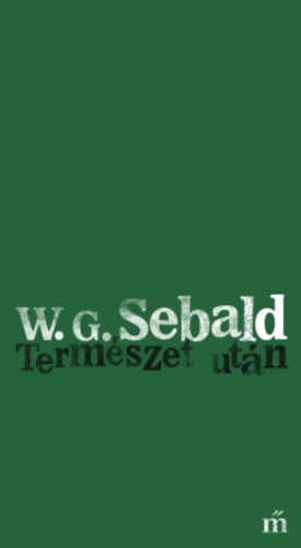 W.g.sebald: Természet után