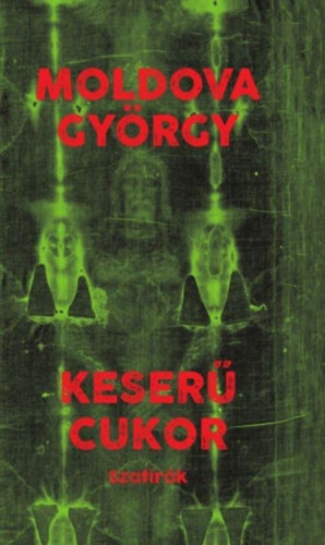 Moldova György: Keserű cukor