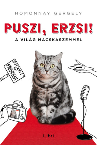 Homonnay Gergely: Puszi, Erzsi!