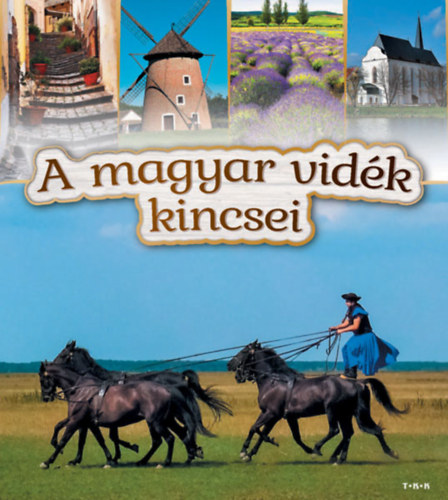 : A magyar vidék kincsei