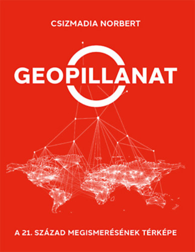 Csizmadia Norbert: Geopillanat