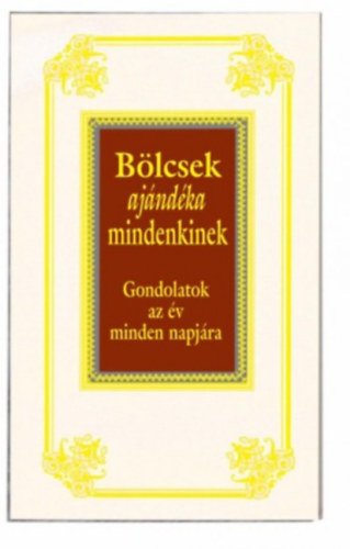 : Bölcsek ajándéka mindenkinek