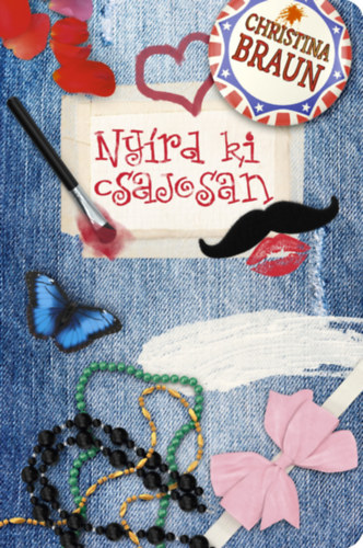 Christina Braun: Nyírd ki csajosan