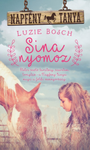 Luzie Bosch: Sina nyomoz