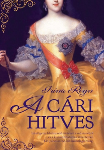 Irina Reyn: A cári hitves