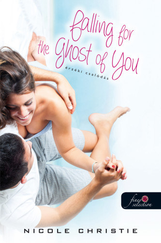 Nicole Christie: Falling for the Ghost of You - Érzéki csalódás