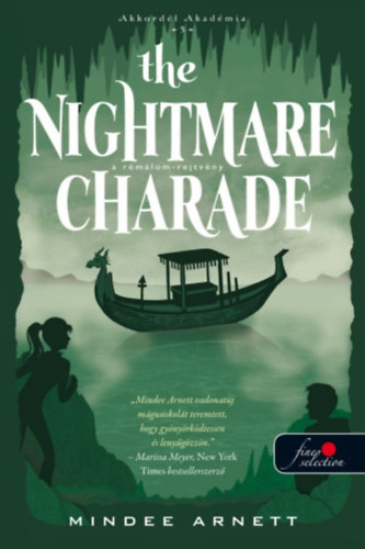 Mindee Arnett: The Nightmare Charade - A Rémálom-rejtvény (Akkordél Akadémia 3.)