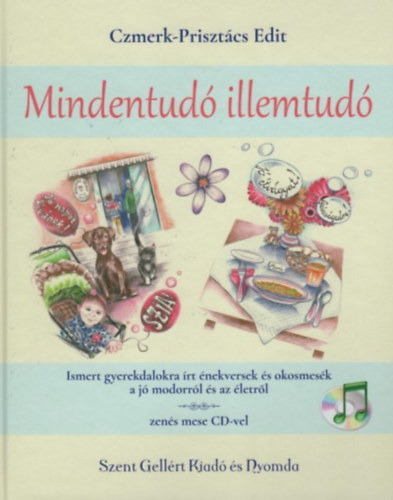 Czmerk-Prisztács Edit: Mindentudó illemtudó