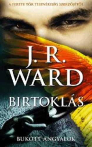 J. R. Ward: Birtoklás