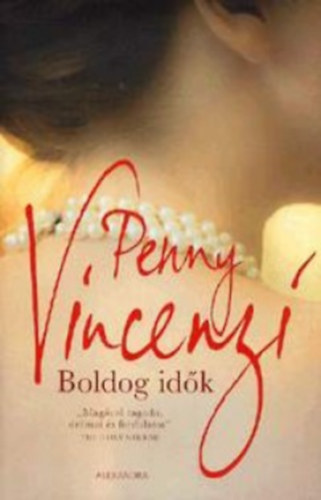 Penny Vincenzi: Boldog idők