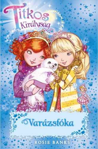 Rosie Banks: Titkos Királyság 20. - Varázsfóka