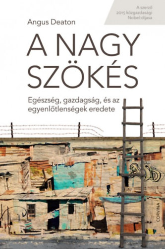 Sir Angus Stewart Deaton: A nagy szökés
