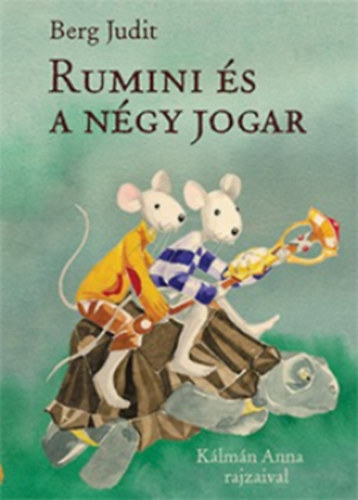 Berg Judit: Rumini és a négy jogar