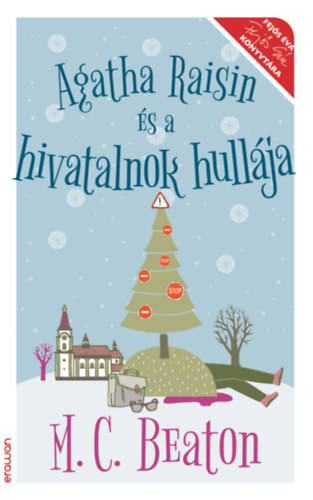 M. C. Beaton: Agatha Raisin és a hivatalnok hullája