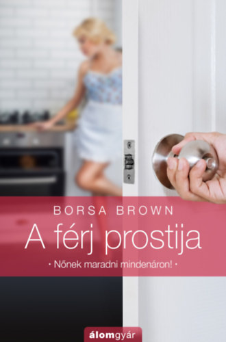 Borsa Brown: A férj prostija