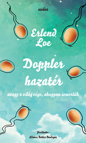Erlend Loe: Doppler hazatér