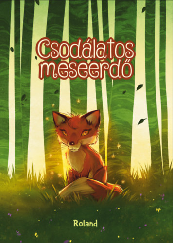 : Csodálatos meseerdő