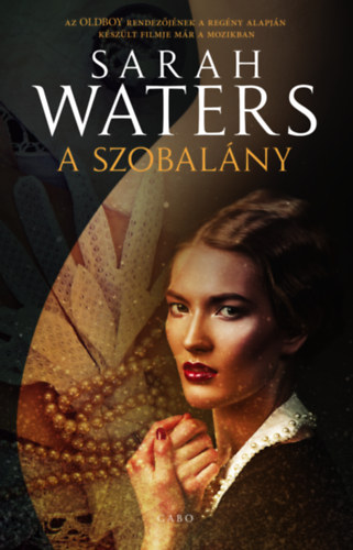 Sarah Waters: A szobalány