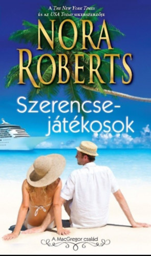 Nora Roberts: Szerencsejátékosok