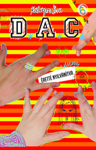 Kalapos Éva: D.A.C. 6 - Éretté nyilvánítva