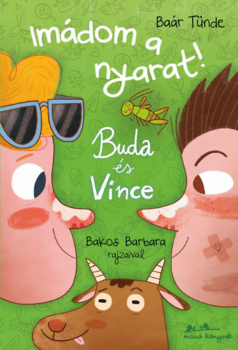 Baár Tünde: Buda és Vince - Imádom a nyarat!