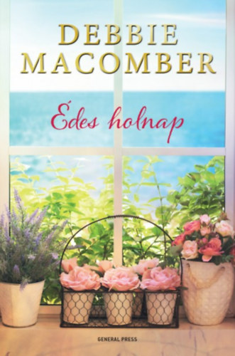 Debbie Macomber: Édes holnap