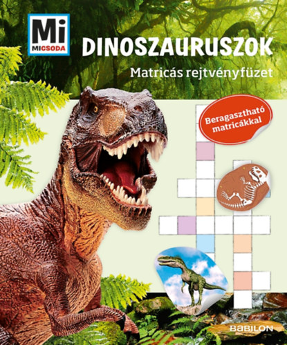 : Mi Micsoda Matricás rejtvényfüzet - Dinoszauruszok