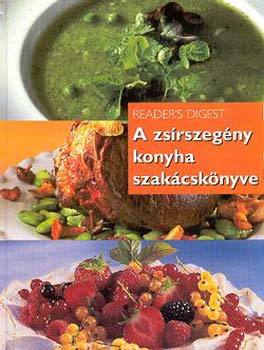 Reader's Digest Kiadó Kft.: A zsírszegény konyha szakácskönyve