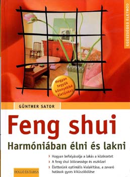 Günther Sator: Feng shui - Harmóniában élni és lakni