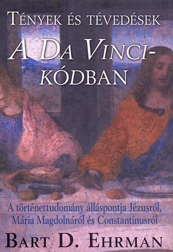 Bart D. Ehrman: Tények és tévedések a  Da Vinci-kódban