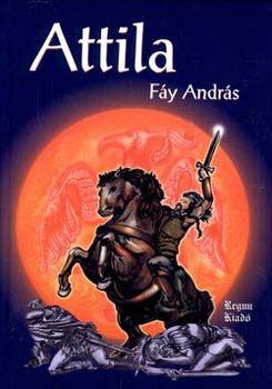 Fáy András: Attila
