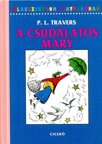 P. L. Travers: A csudálatos Mary
