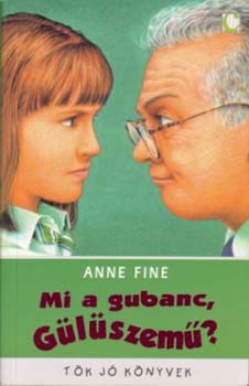 Anne Fine: Mi a gubanc, Gülüszemű?