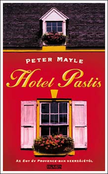 Peter Mayle: Hotel Pastis