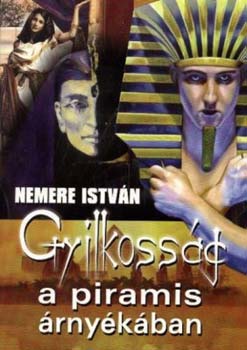 Nemere István: Gyilkosság a piramis árnyékában