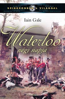 Iain Gale: Waterloo négy napja