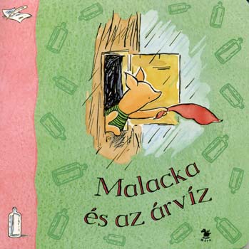 A. A. Milne: Malacka és az árvíz