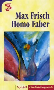 Max Frisch: Homo Faber