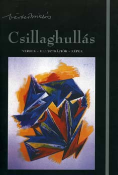 Vértes Miklós: Csillaghullás - Versek - Illusztrációk - Képek