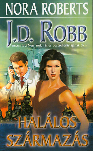 Nora Roberts: Halálos származás